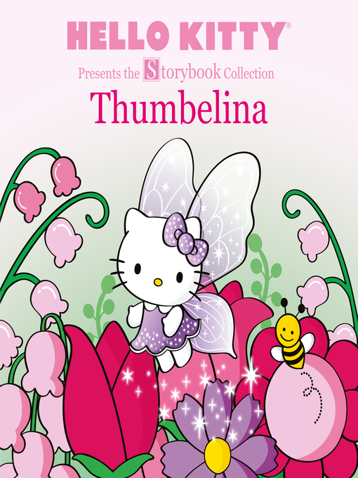 Title details for Hello Kitty Presents the Storybook Collection: Thumbelina by Sanrio Company LTD. - Available